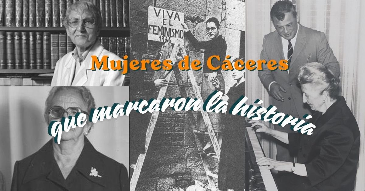 Mujeres de Cáceres que marcaron la historia